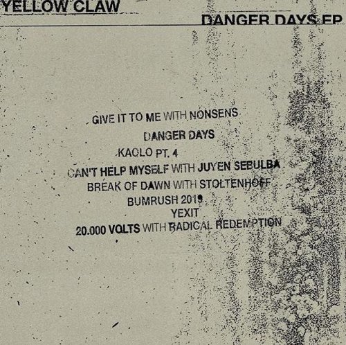 Yellow Claw Danger Days EP